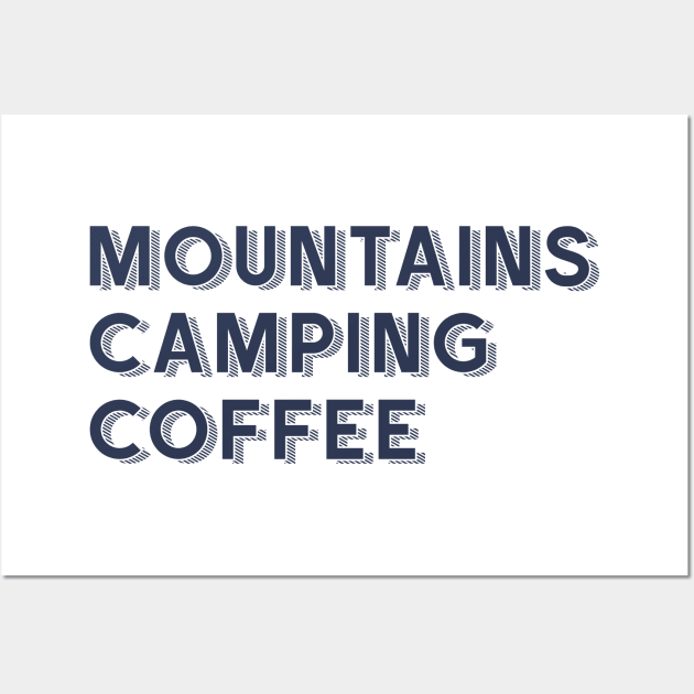 Mountains, Camping and Coffee Wall Art by happysquatch